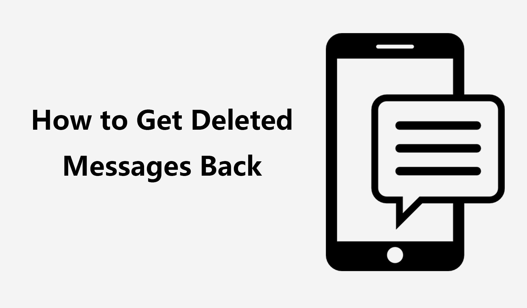 How to Get Deleted Messages Back