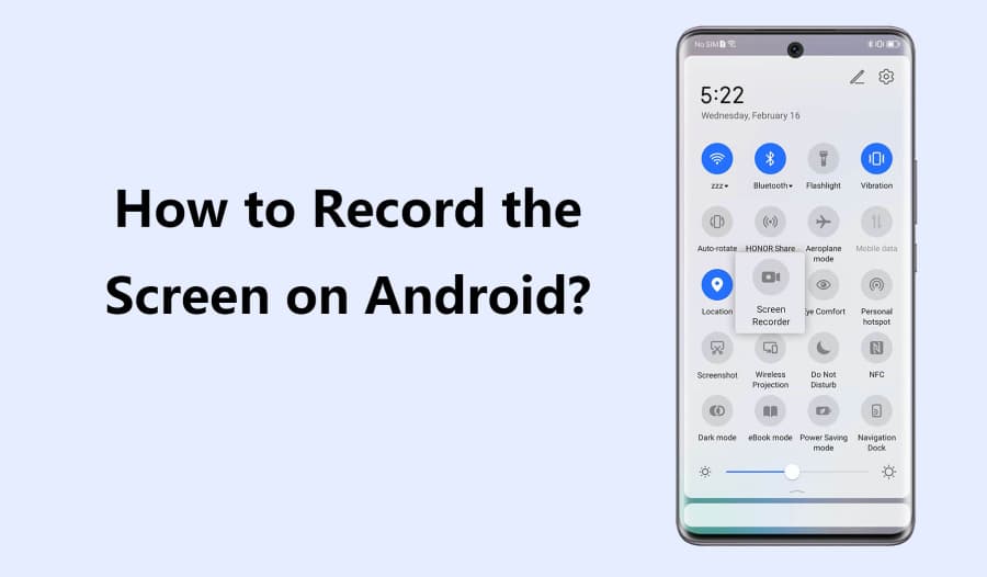 How to Record the Screen on Android