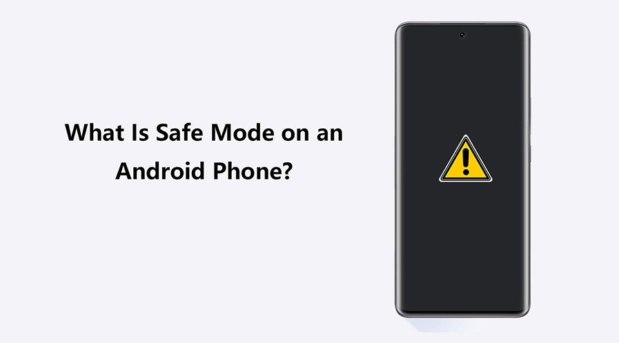 What is Safe Mode and Why It’s Super Useful?