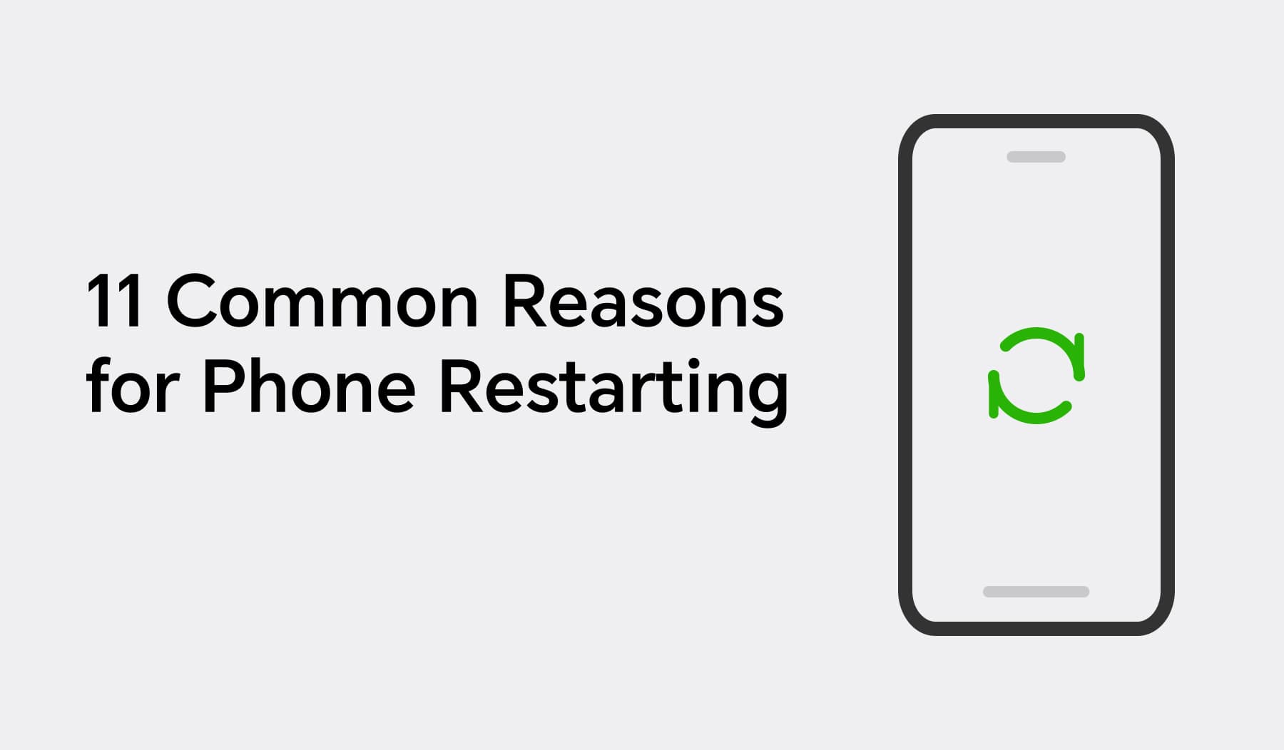 11 Common Reasons for Phone Restarting