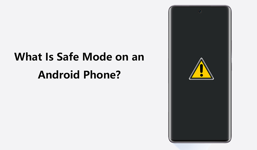 What Is Safe Mode on an Android Phone? 