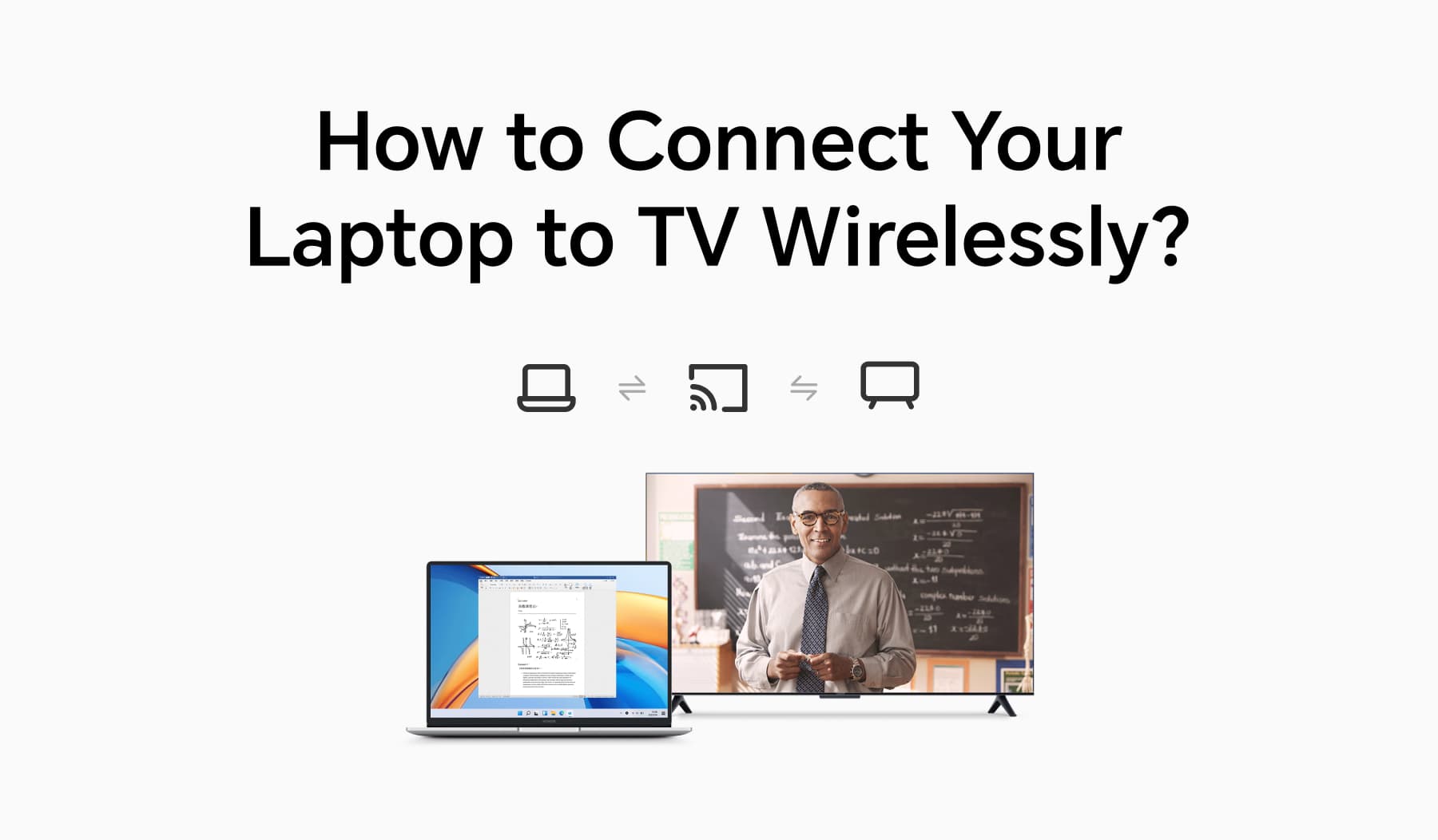 How to Connect Your Laptop to TV Wirelessly