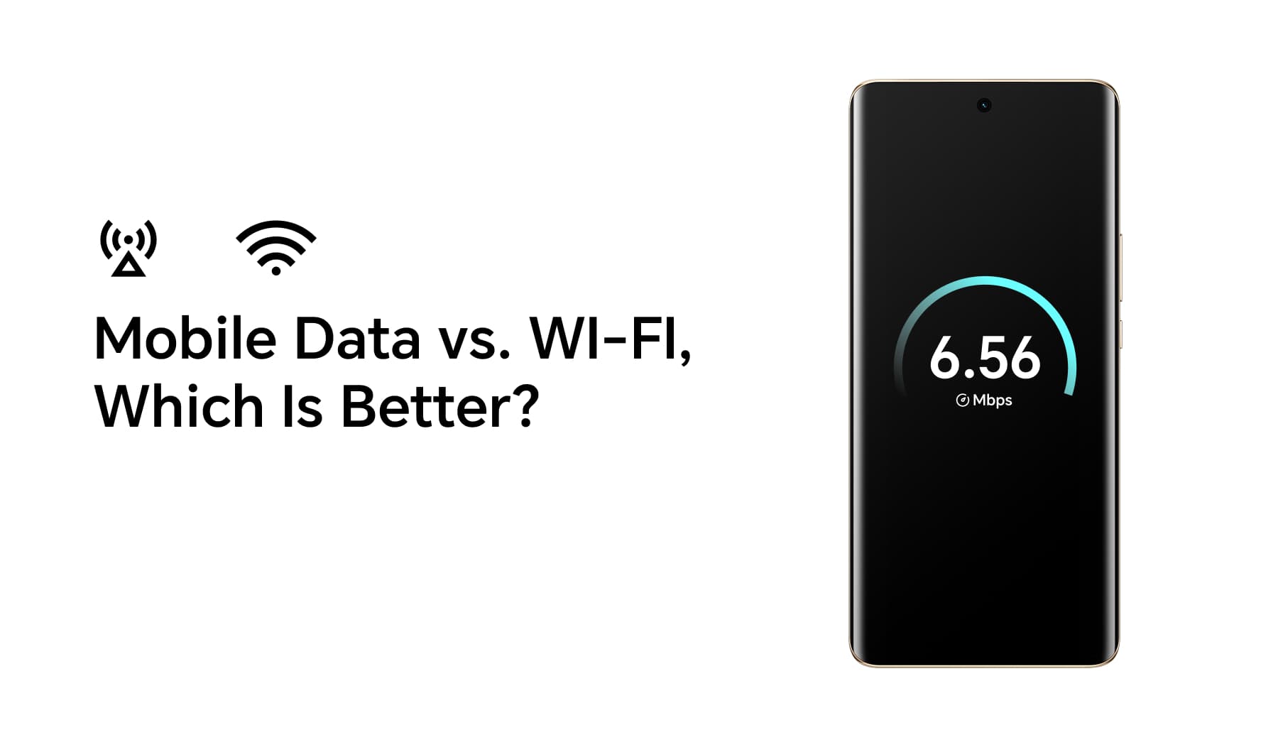 Mobile Data vs. WI-FI, Which Is Better