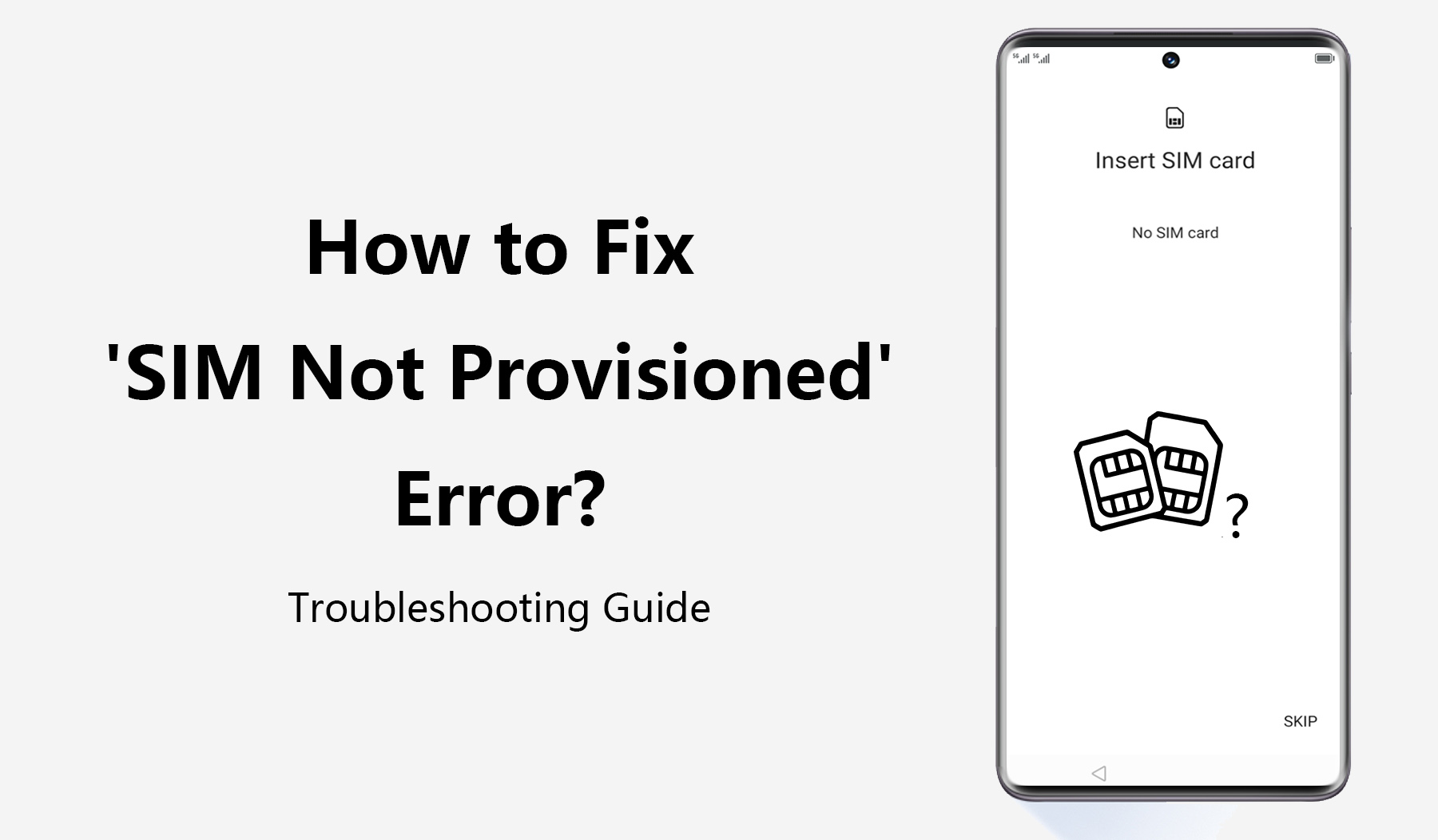 How to Fix 'SIM Not Provisioned' Error